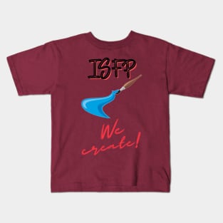 ISFP We Create Kids T-Shirt